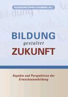 Bildung gestaltet Zukunft