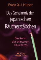 Das Geheimnis der japanischen Räucherstäbchen