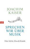 Kaiser, J: Sprechen wir über Musik