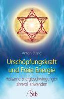 Urschöpfungskraft und Freie Energie