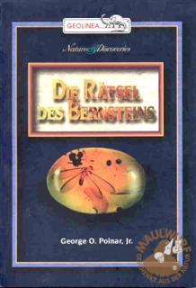 Zum Thema Bernstein das passende Buch: G.O. Poinar jr.: 