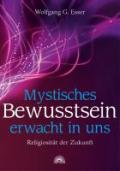 Mystisches Bewusstsein erwacht in uns