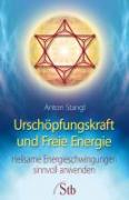 Urschöpfungskraft und Freie Energie